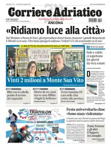 Corriere Adriatico Ancona - 30 Maggio 2025