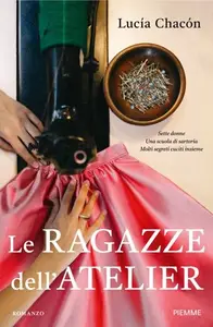 Lucía Chacón - Le ragazze dell'atelier