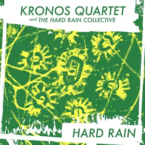 Kronos Quartet, Red Hot Org & The Hard Rain Collective - Hard Rain (EP) (2025) [Official Digital Download 24/48-96]