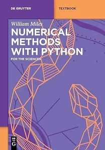 Numerical Methods with Python: for the Sciences
