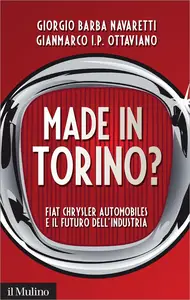 Made in Torino? - Giorgio Barba Navaretti & Gianmarco Ottaviano