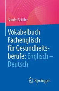 Vokabelbuch Fachenglisch für Gesundheitsberufe: Deutsch - Englisch