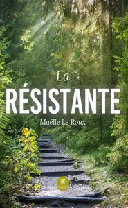 Maëlle Le Roux, "La résistante"
