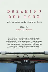 Dreaming Out Loud : African American Novelists at Work