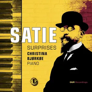 Christina Bjørkøe - Satie Surprises (2025) [Official Digital Download 24/96]