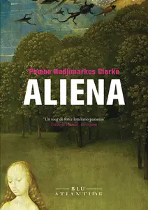 Aliena - Phoebe Hadjmarks Clarke