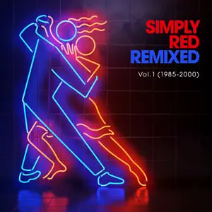 Simply Red - Remixed, Vol.1 (1985-2000) (2021)