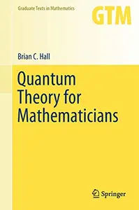 Quantum Theory for Mathematicians