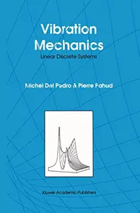 Vibration Mechanics: Linear Discrete Systems