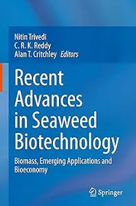 Recent Advances in Seaweed Biotechnology: Biomass, Emerging Applications and Bioeconomy