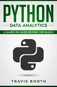 Python Data Analytics: A Hands on Guide Beyond The Basics