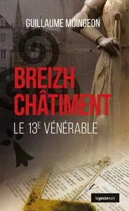 Guillaume Moingeon, "Breizh châtiment: Le 13e vénérable"