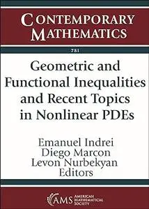 Geometric and Functional Inequalities and Recent Topics in Nonlinear PDEs