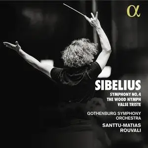 Santtu-Matias Rouvali, Gothenburg Symphony Orchestra - Jean Sibelius: Symphony No.4; The Wood Nymph (2023)