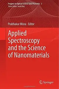 Applied Spectroscopy and the Science of Nanomaterials