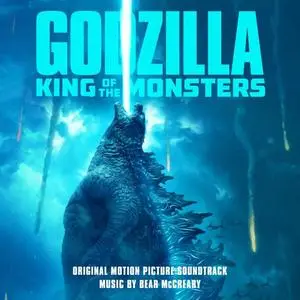 Bear McCreary - Godzilla: King of the Monsters (Original Motion Picture Soundtrack) (2019) [Official Digital Download]