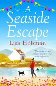 «A Seaside Escape» by Lisa Hobman