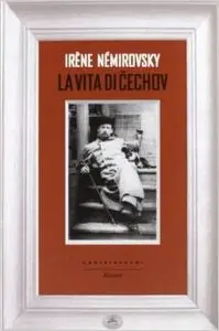 Irene Nemirovsky - La vita di Cechov