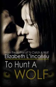 To Hunt a Wolf