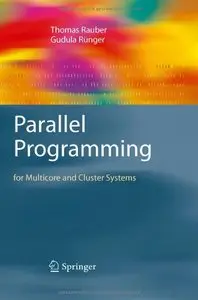 Parallel Programming: for Multicore and Cluster Systems (repost)