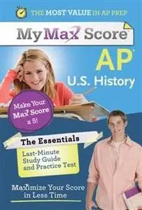 «My Max Score AP Essentials U.S. History» by Michael Romano