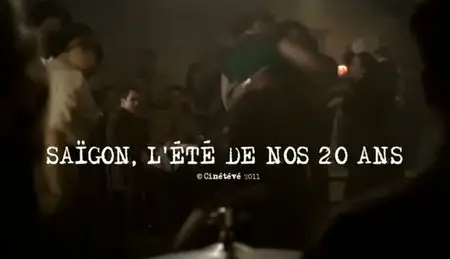 (Fr3) Saïgon, l'été de nos 20 ans (2011)