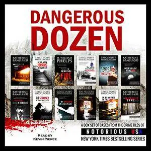 Dangerous Dozen: Notorious USA True Crime Box Set [Audiobook]