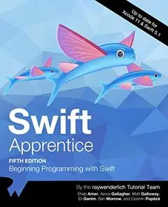 Swift Apprentice (Fifth Edition): Beginning Programming with Swift
