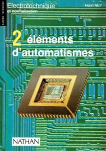 Henri Ney, "Electronique et normalisation, tome 2 : Eléments d'automatisme"