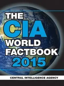 The CIA World Factbook 2015 (Repost)