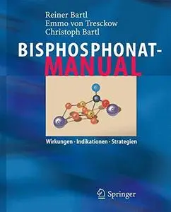 Bisphosphonat-Manual: Wirkungen - Indikationen - Strategien (Repost)