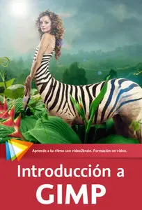 Introducción a GIMP: Edita tus imágenes con software libre