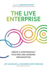The Live Enterprise: Create a Continuously Evolving and Learning Organization