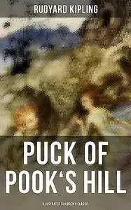 «Puck of Pook's Hill» by Joseph Rudyard Kipling