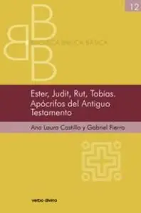 Ester, Judit, Rut, Tobías. Apócrifos del Antiguo Testamento