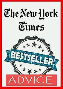 The New York Times Best Sellers: Advice, How-To  –  August 4, 2019