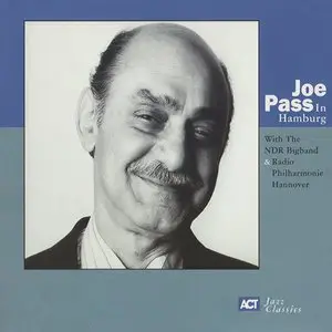 Joe Pass with the NDR Big Band - In Hamburg [Recorded Between 1990-1992] (This Release 1997)