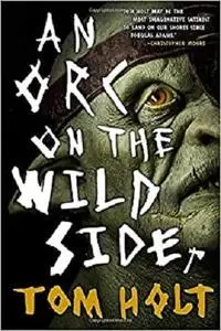 An Orc on the Wild Side