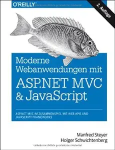 Moderne Webanwendungen mit ASP.NET MVC und JavaScript (Auflage: 2)