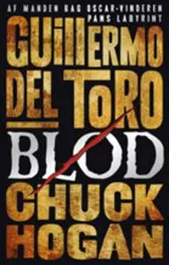 «Blod» by Guillermo del Toro,Chuck Hogan
