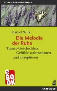 Daniel Wilk - Die Melodie der Ruhe