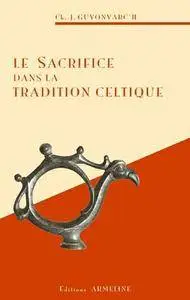 Christian-J. Guyonvarc'h, "Le sacrifice dans la tradition celtique"