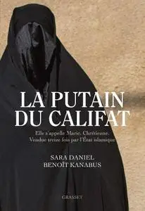 Sara Daniel, Benoît Kanabus, "La putain du Califat"