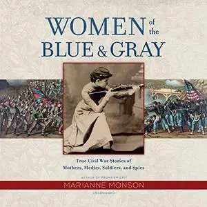 Women of the Blue & Gray [Audiobook]