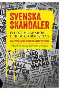 «Svenska skandaler» by Mikael Bergling