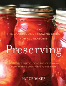 Preserving: The Canning and Freezing Guide for All Seasons (Repost)