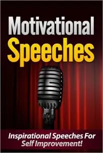 Kevin Johnson - Motivational Speeches: Inspirational Speeches For Self Improvement