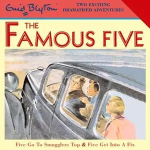 «Five Go To Smugglers Top & Five Get Into A Fix» by Enid Blyton