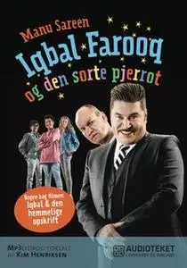 «Iqbal Farooq og den sorte pjerrot» by Manu Sareen