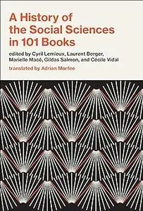 A History of the Social Sciences in 101 Books